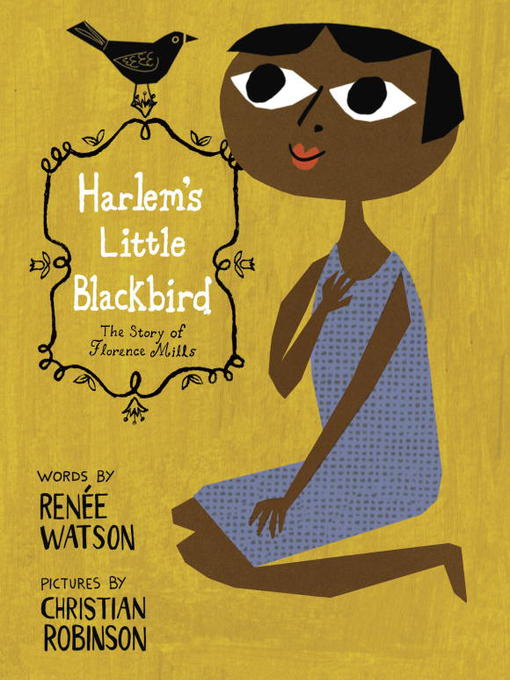 Title details for Harlem's Little Blackbird by Renée Watson - Wait list
